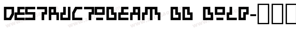DestructoBeam BB Bold字体转换
